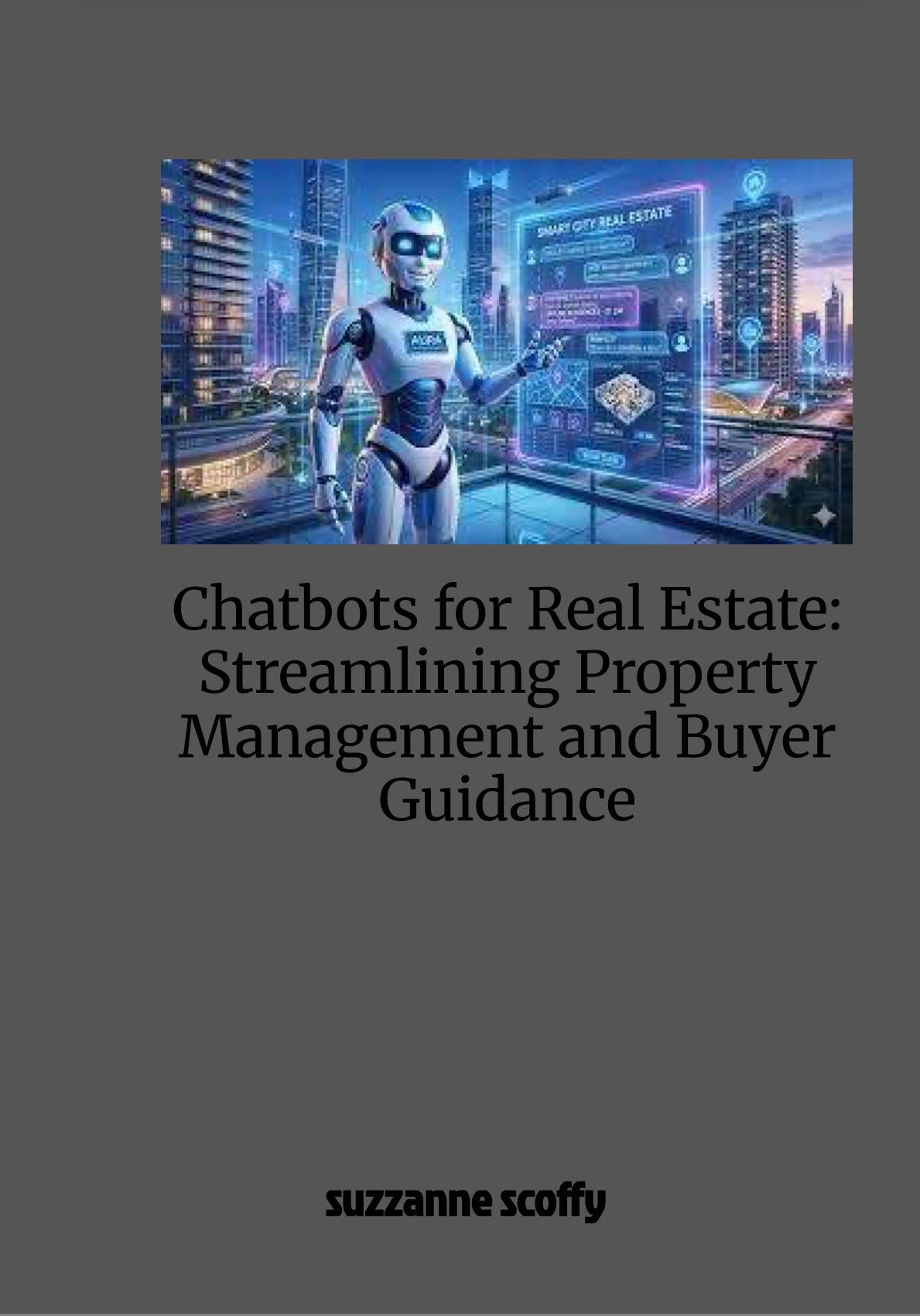 Chatbot for Real Estate: Streamlining Property Management and Buyer Guidance